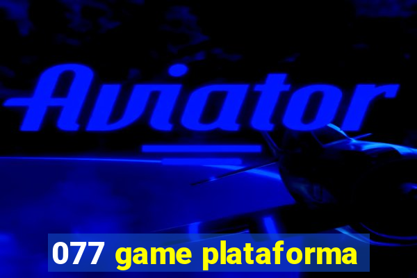 077 game plataforma